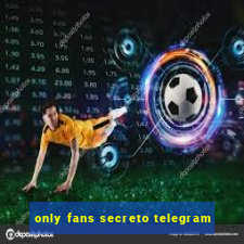 only fans secreto telegram